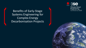 Benefits of early-stage systems engineering for complex energy decarbonisation projects